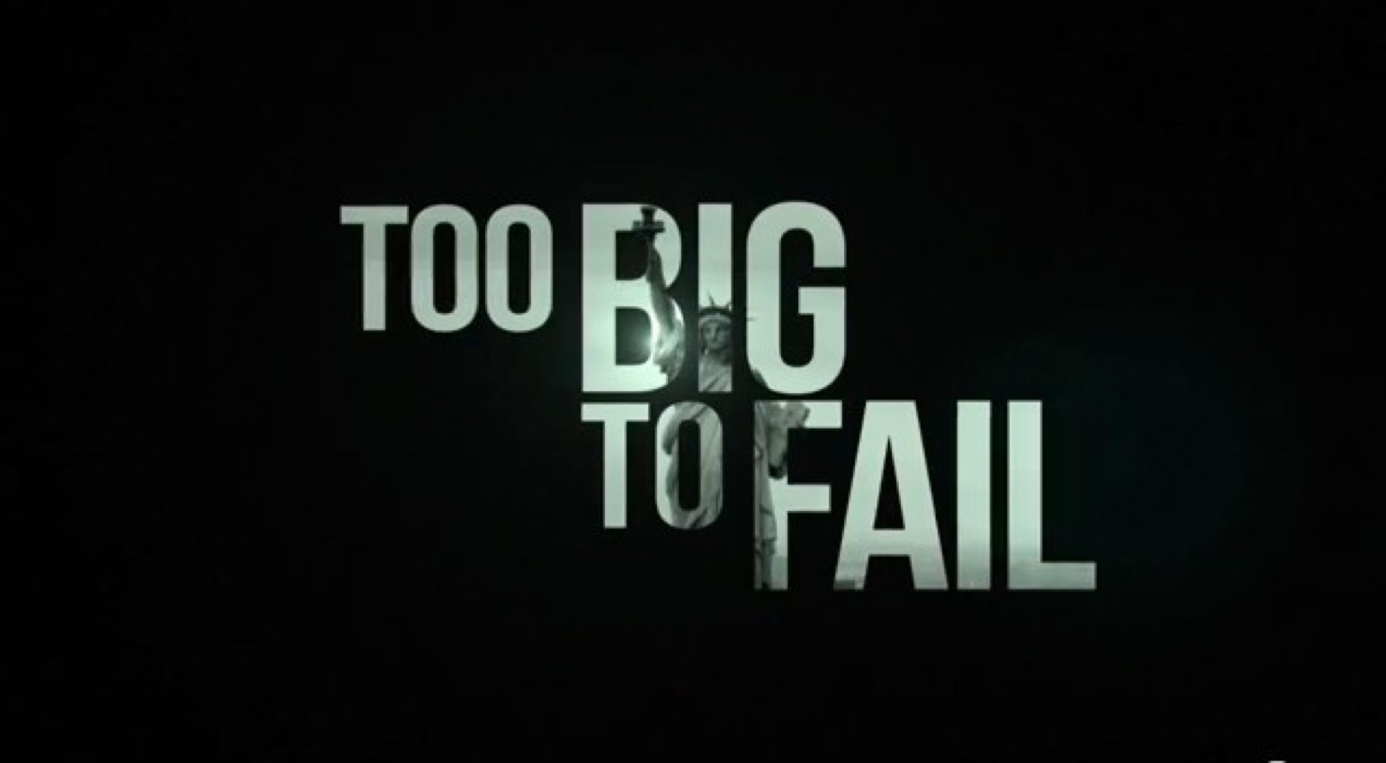 Too Big to Fail